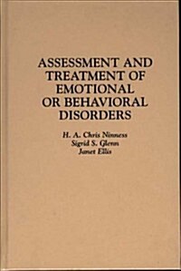 Assessment and Treatment of Emotional or Behavioral Disorders (Hardcover)