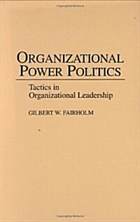 Organizational Power Politics (Hardcover)