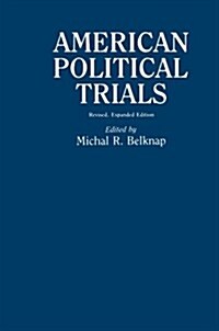American Political Trials: Revised (Paperback, Revised Ed.)