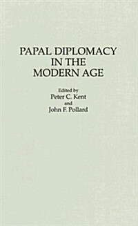 Papal Diplomacy in the Modern Age (Hardcover)