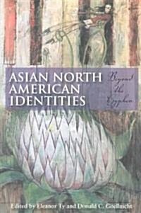 Asian North American Identities (Paperback)