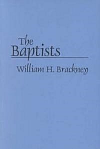 The Baptists (Paperback)