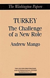 Turkey: The Challenge of a New Role (Hardcover)