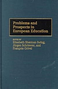 Problems and Prospects in European Education (Hardcover)