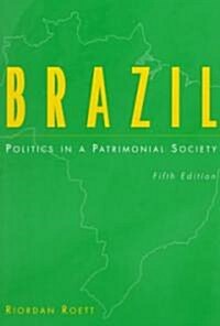 Brazil: Politics in a Patrimonial Society (Paperback, 5)