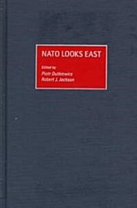 NATO Looks East (Hardcover)