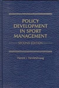 Policy Development in Sport Management (Hardcover, 2)