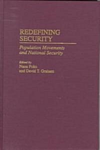 Redefining Security: Population Movements and National Security (Hardcover)