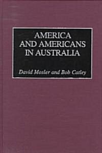 America and Americans in Australia (Hardcover)