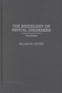 The Sociology of Mental Disorders (Hardcover, 3, Revised)