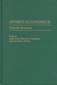 Sports Economics: Current Research (Hardcover)