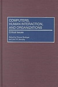Computers, Human Interaction, and Organizations: Critical Issues (Hardcover)