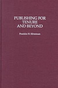 Publishing for Tenure and Beyond (Hardcover)