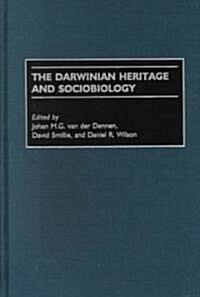 The Darwinian Heritage and Sociobiology (Hardcover)