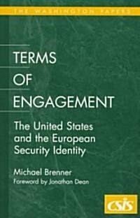 Terms of Engagement: The United States and the European Security Identity (Paperback)