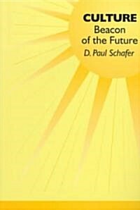 Culture: Beacon of the Future (Paperback)