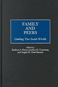 Family and Peers: Linking Two Social Worlds (Hardcover)