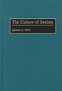 [중고] The Culture of Sexism (Hardcover)