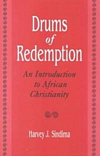 Drums of Redemption: An Introduction to African Christianity (Paperback)