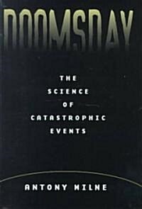 Doomsday: The Science of Catastrophic Events (Hardcover)