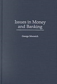 Issues in Money and Banking (Hardcover)