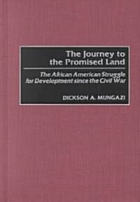 The Journey to the Promised Land: The African American Struggle for Development Since the Civil War (Hardcover)