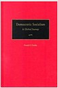 Democratic Socialism: A Global Survey (Hardcover)