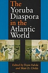 The Yoruba Diaspora In The Atlantic World (Paperback)