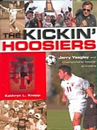 The Kickin Hoosiers (Paperback)