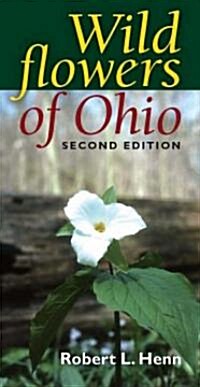 Wildflowers of Ohio, Second Edition (Paperback, 2, Anniversary)