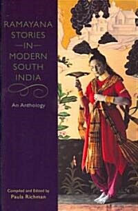 Ramayana Stories in Modern South India: An Anthology (Paperback)