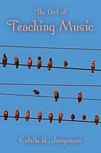 The Art of Teaching Music (Paperback)