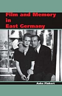 Film and Memory in East Germany (Paperback)