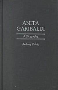 Anita Garibaldi: A Biography (Hardcover)