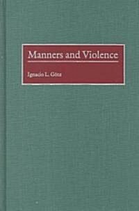 Manners and Violence (Hardcover)