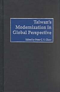 Taiwans Modernization in Global Perspective (Hardcover)