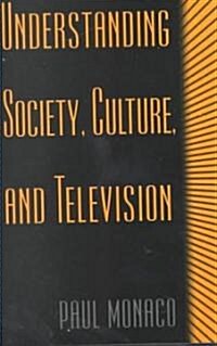 Understanding Society, Culture, and Television (Paperback)