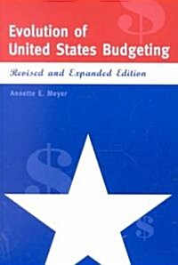 Evolution of United States Budgeting (Hardcover, Revised & Expan)
