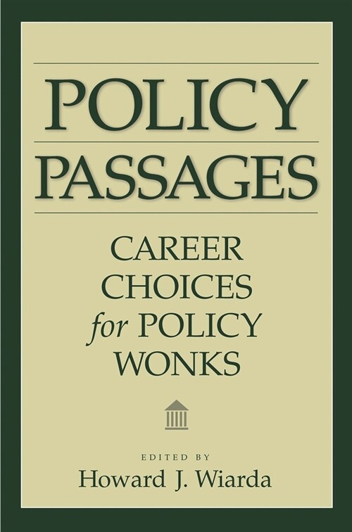 Policy Passages: Career Options for Policy Wonks (Hardcover)
