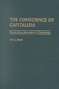 The Conscience of Capitalism: Business Social Responsibility to Communities (Hardcover)