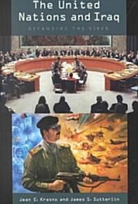 The United Nations and Iraq: Defanging the Viper (Paperback)
