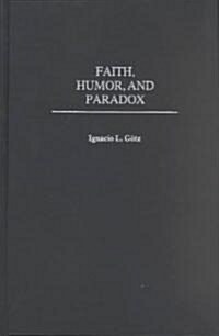 Faith, Humor, and Paradox (Hardcover)