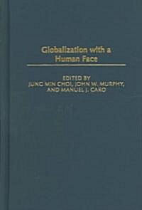 Globalization with a Human Face (Hardcover)