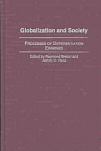 Globalization and Society: Processes of Differentiation Examined (Hardcover)