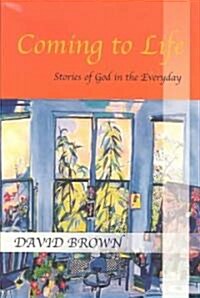 Coming to Life (Paperback)