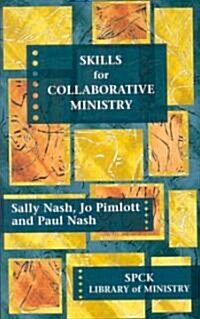 Skills for Collaborative Ministry (Paperback)