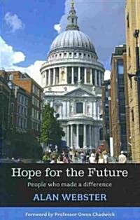 Hope for the Future - People Who Make a Difference (Paperback)