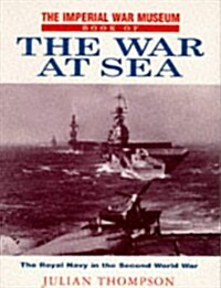 The Imperial War Museum Book of the War at Sea (Paperback)