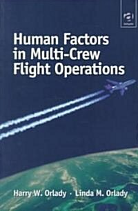 Human Factors in Multi-Crew Flight Operations (Paperback)