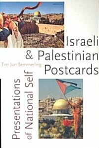 Israeli and Palestinian Postcards: Presentations of National Self (Paperback)